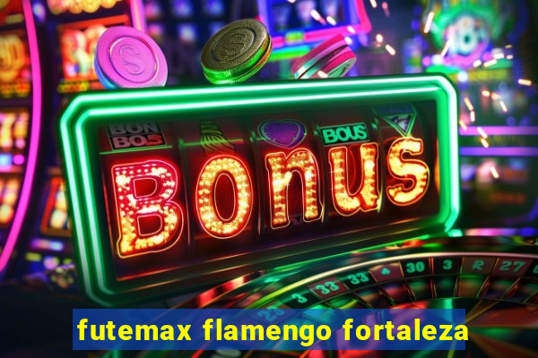 futemax flamengo fortaleza